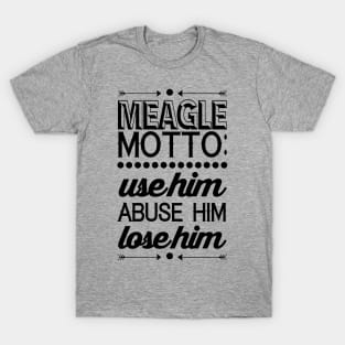 Parks and Recreation - Meagle Motto! T-Shirt